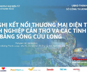 Sở Công Thương Đồng Nai mời các đơn vị có nhu cầu trên địa bàn tỉnh tham gia Hội nghị kết nối thương mại điện tử Cần Thơ và các tỉnh ĐBSCL năm 2022-Thúc đẩy phương thức phân phối hiện đại