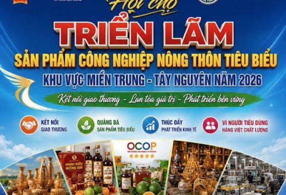 Mời tham gia Hội chợ triễn lãm sản phẩm công nghiệp nông thôn tiêu biểu khu vực miền Trung – Tây Nguyên tại tỉnh Hà Tĩnh năm 2026
